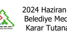 2024 YILI HAZİRAN AYI MECLİS KARARLARI TUTANAĞI