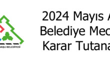 2024 YILI MAYIS AYI MECLİS KARARLARI TUTANAĞI